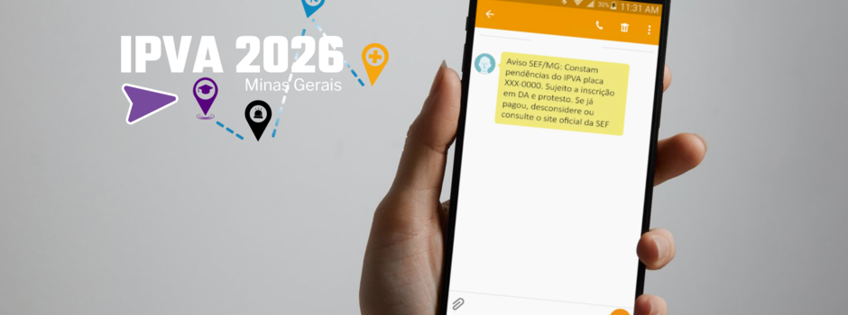 MG – Secretaria de Fazenda envia alerta SMS a proprietários de veículos de Minas que não pagaram o IPVA 2026