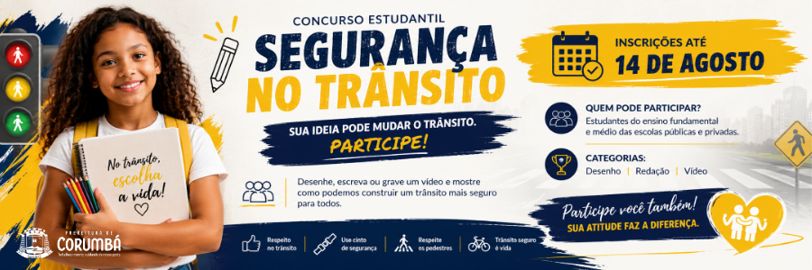 MS – CORUMBÁ – Estudantes têm até 14 de agosto para inscrição em concurso sobre Segurança no Trânsito